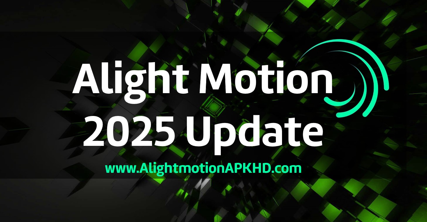 alight motion 2025 update